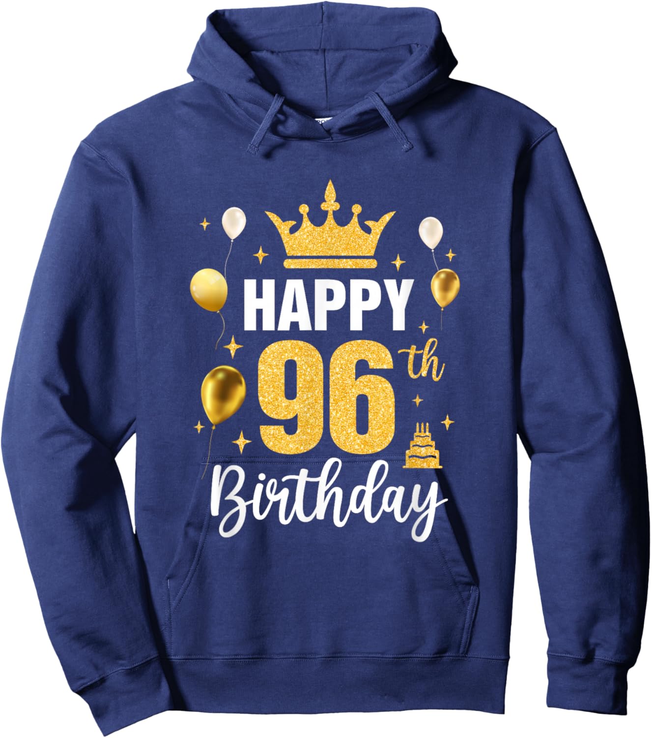 Happy 96Th Birthday Idea For 96 Years Old Man And Woman Hoodie - Hoodie | Navy