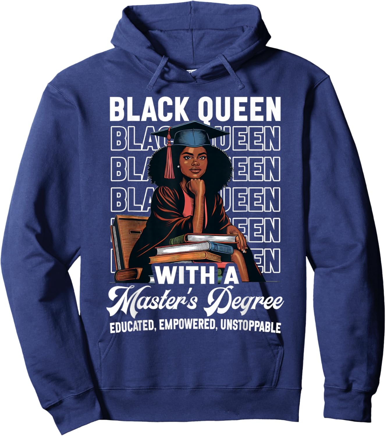 Black Queen Masters Degree Graduation Educated Melanin Grad Hoodie - Hoodie | Navy
