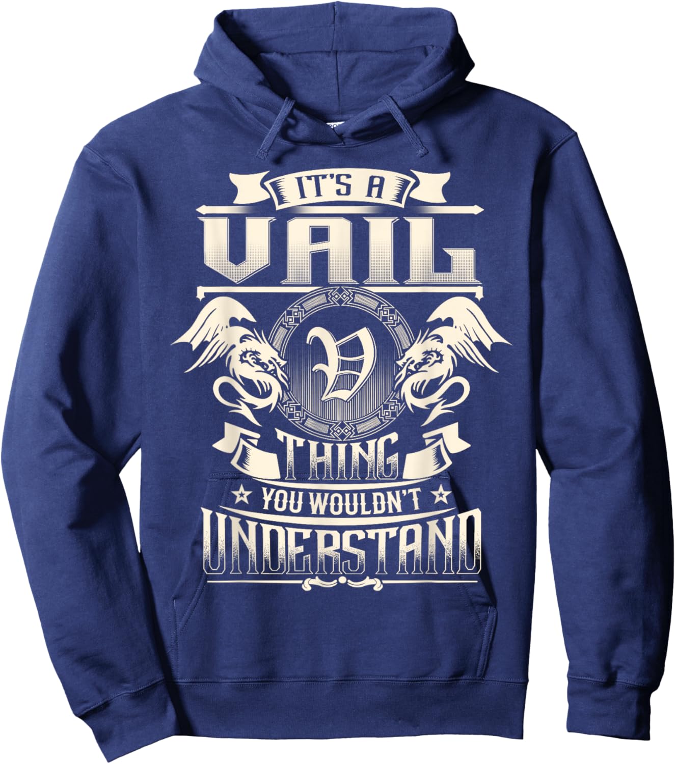 It's A VAIL Thing You Wouldn't Understand Family Name Hoodie - Hoodie | Navy