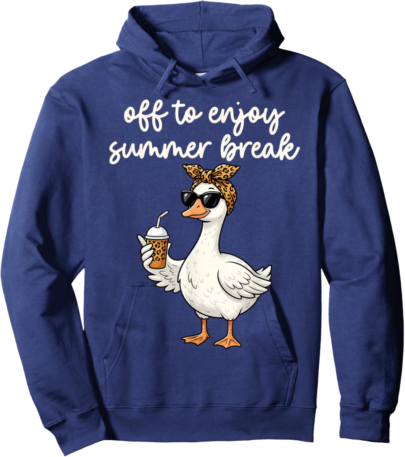 Summer Break Silly Goose Teacher Off Duty Last Day of School Hoodie - Hoodie | Navy