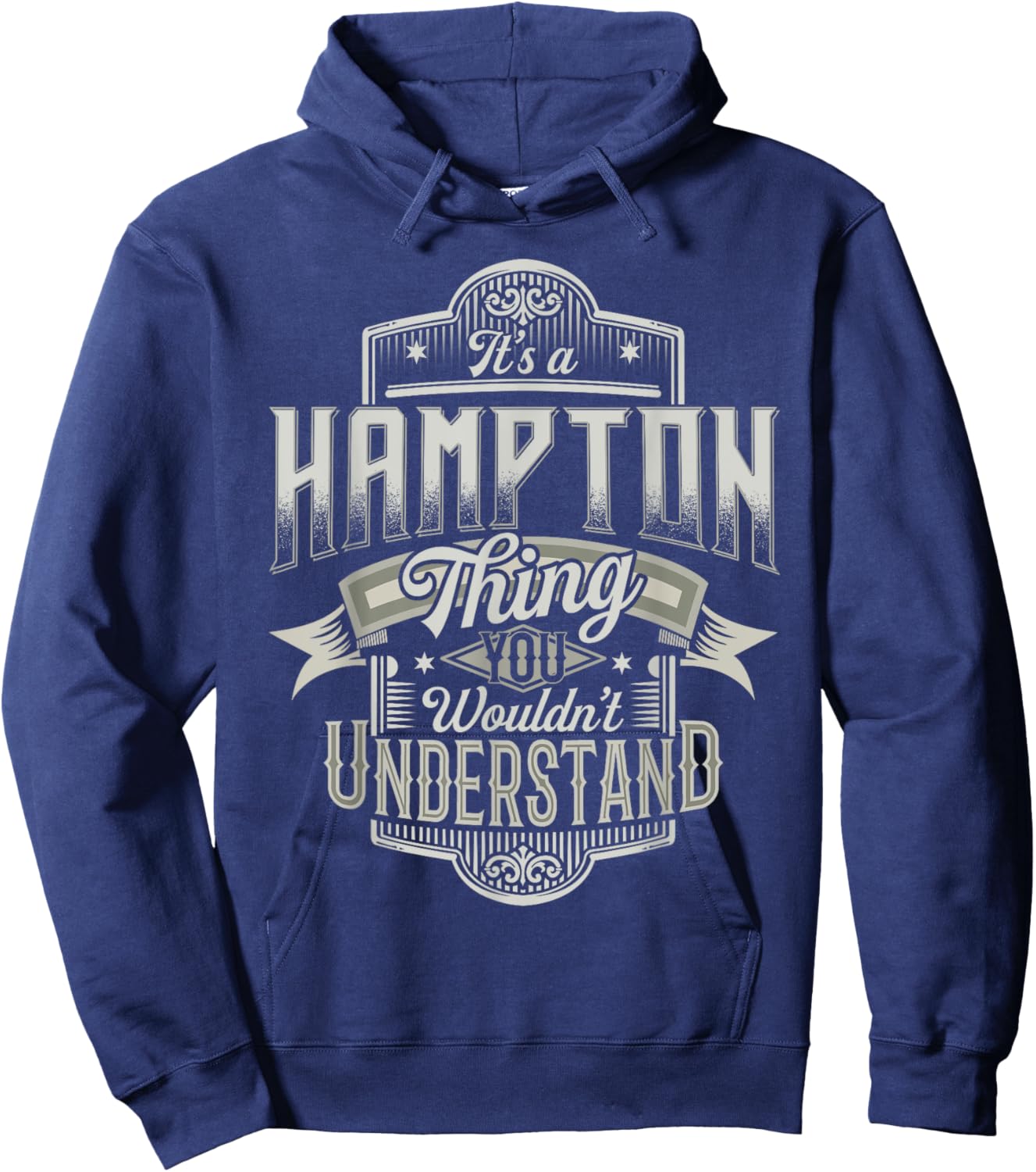 It's A HAMPTON Thing You Wouldn't Understand Last Name Funny Hoodie - Hoodie | Navy