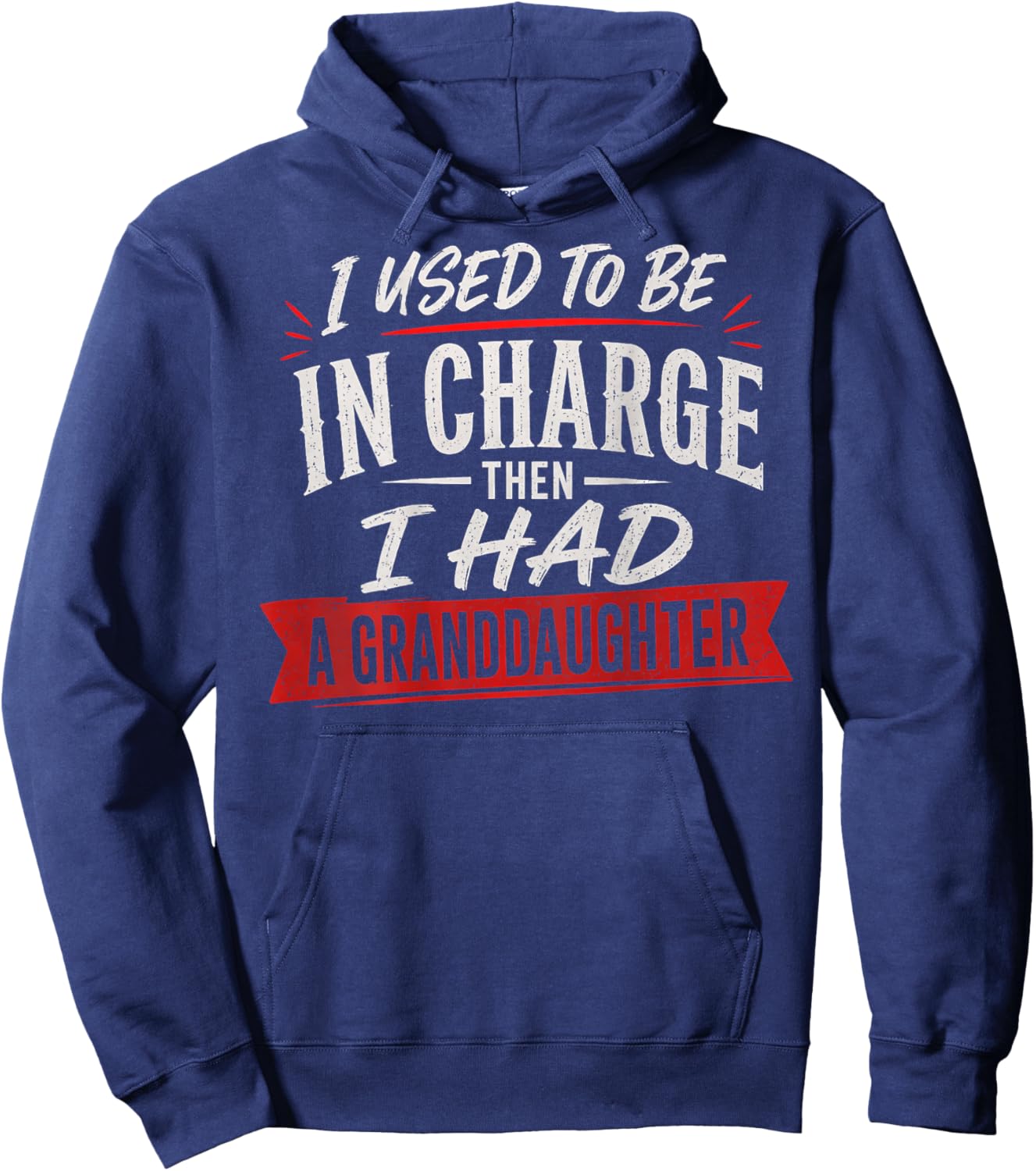 Then I Had A Granddaughter (On Back) Hoodie - Hoodie | Navy