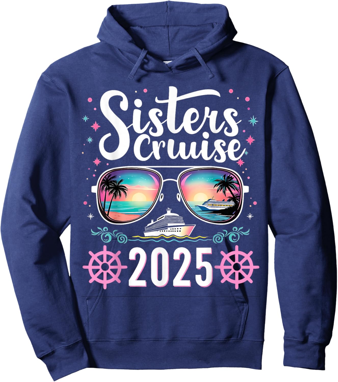 Sisters Cruise 2025 Vacation for Sister Trips and Boat Party Hoodie - Hoodie | Navy