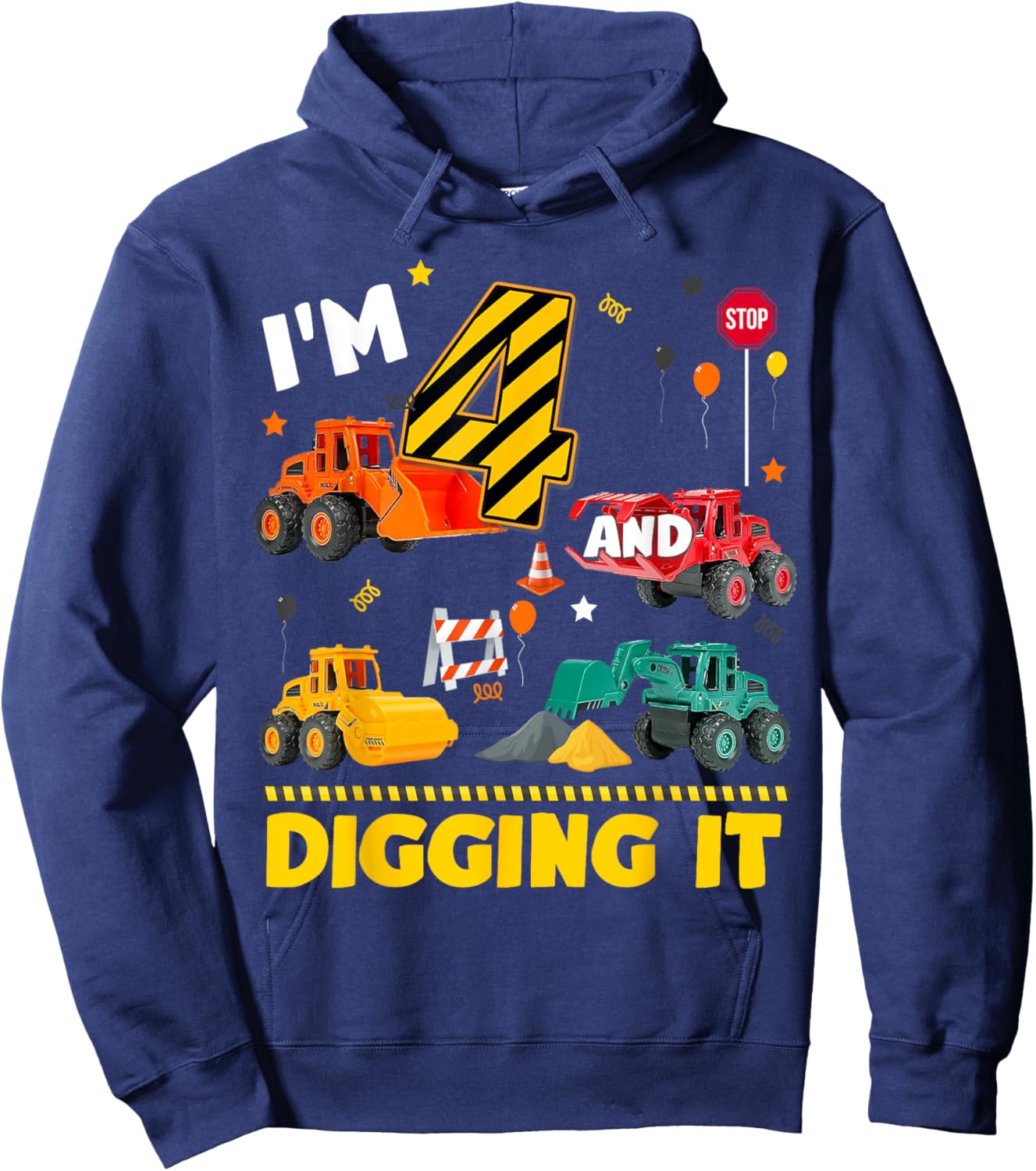 4th Birthday Construction Boy I'm 4 Year Old And Digging It Hoodie - Hoodie | Navy