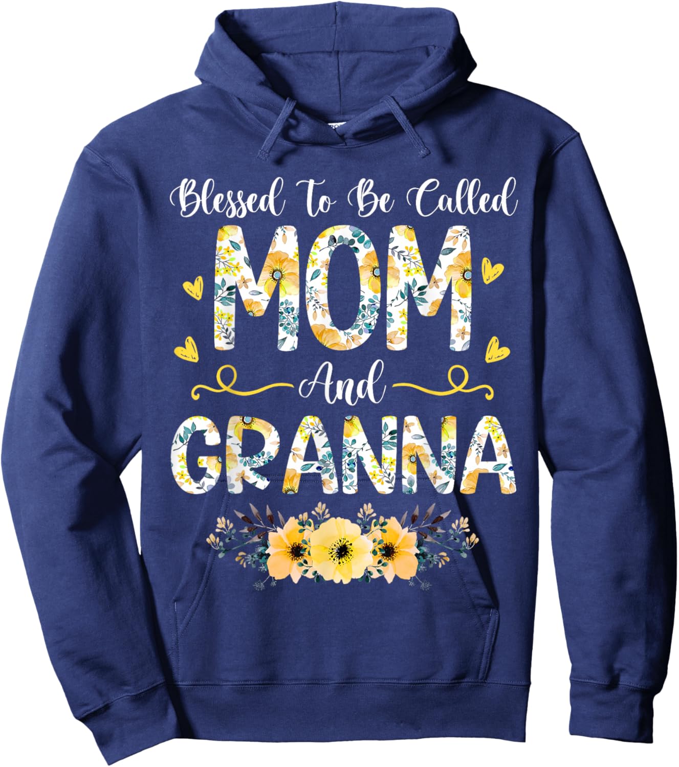 Mothers Day Blessed to Be Called Mom and Granna Hoodie - Hoodie | Navy