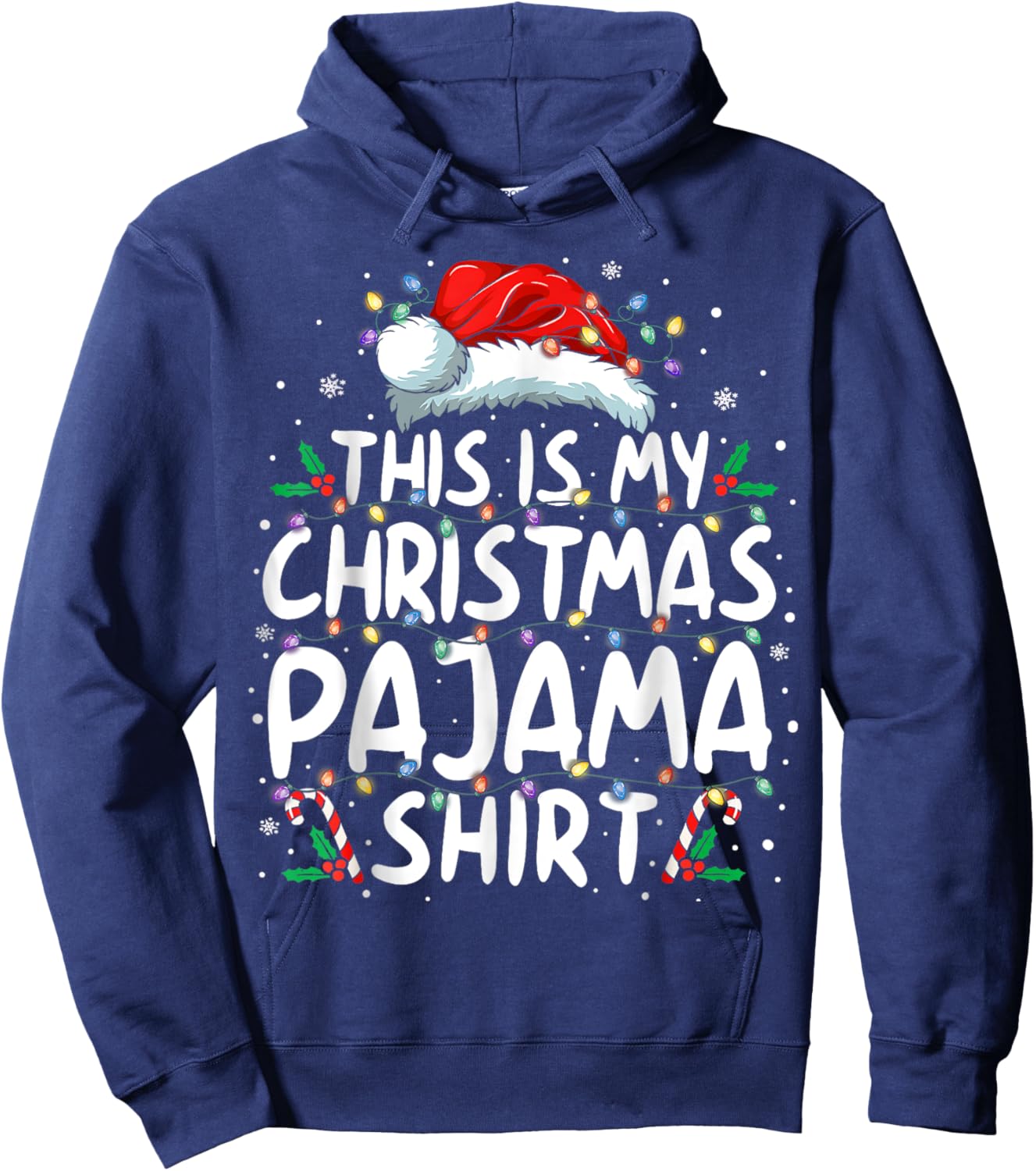 This Is My Christmas Pajama Shirt Funny Xmas Gifts Men Women Hoodie - Hoodie | Navy