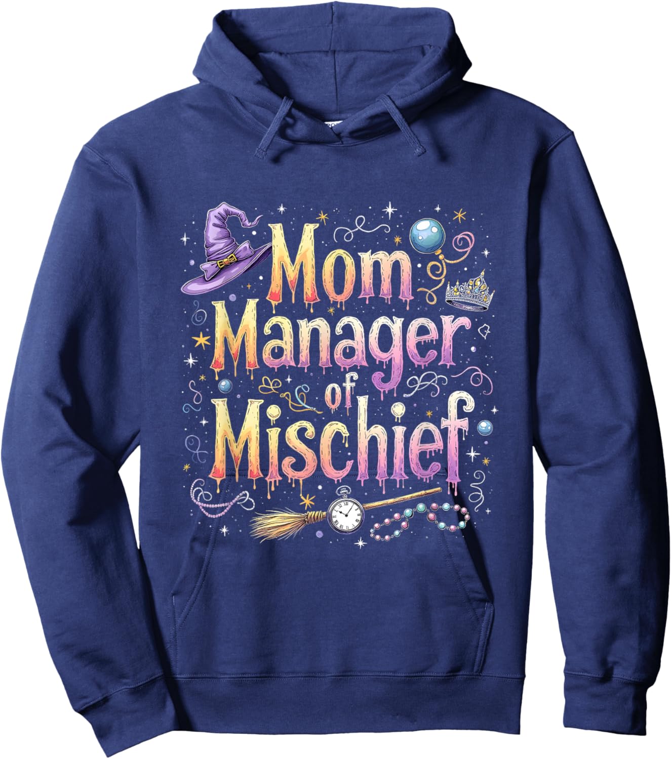 Mother's Day Funny Women Magical Mom Manager Mischief Hoodie - Hoodie | Navy