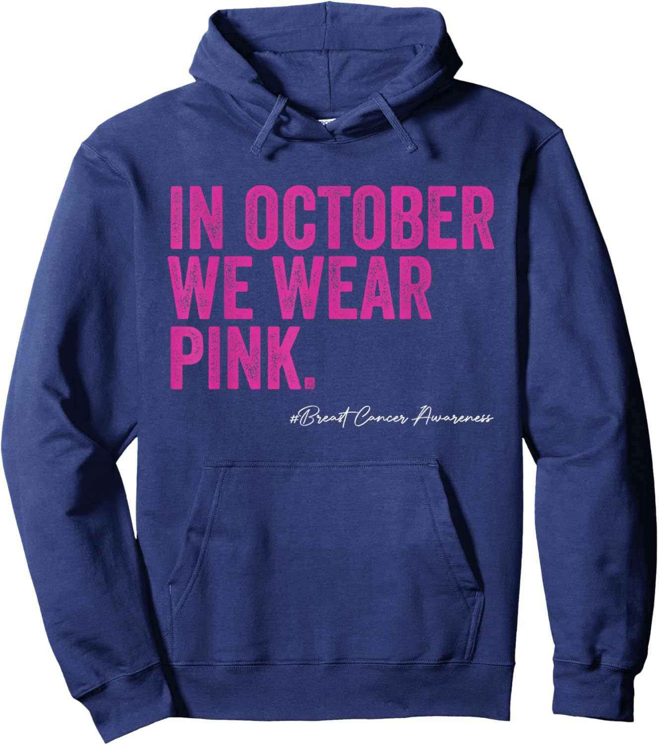 In October We Wear Pink Cancer Awareness Hoodie - Hoodie | Navy
