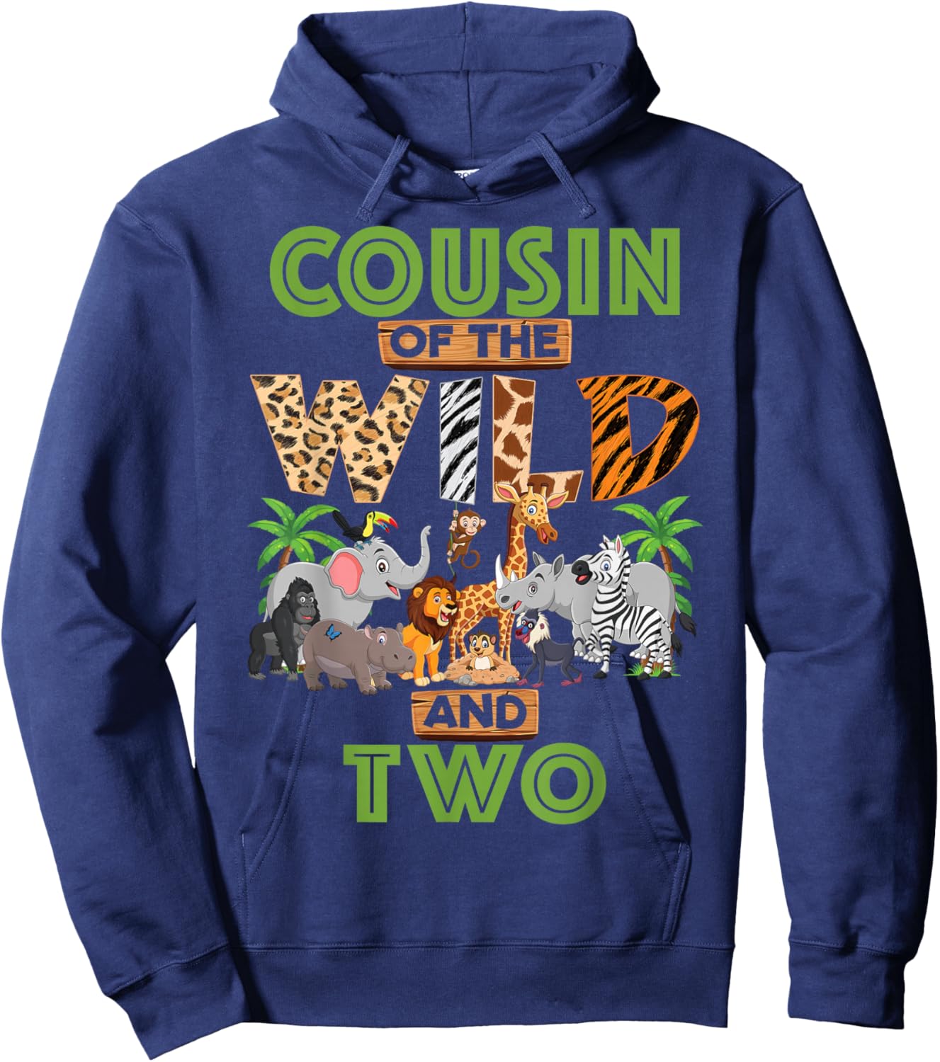 2nd Birthday Zoo Safari Jungle Cousin Of The Wild and Two Hoodie - Hoodie | Navy