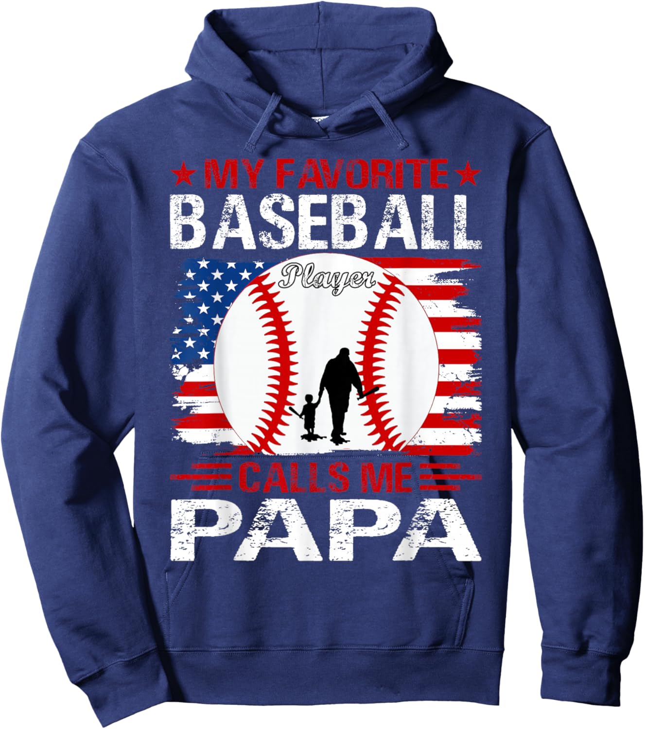 My Favorite Baseball Player Calls Me Papa USA Flag Hoodie - Hoodie | Navy