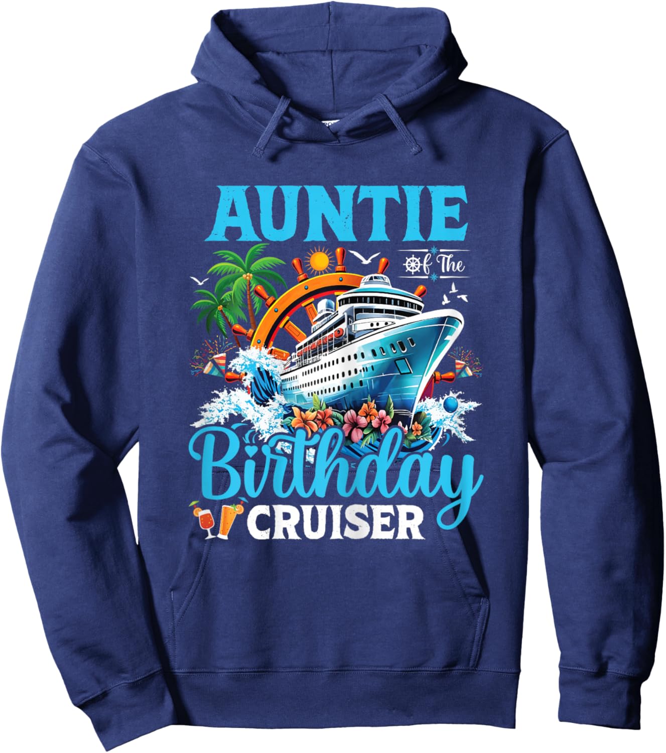 Auntie Of The Birthday Cruiser Cruise Boat Birthday Party Hoodie - Hoodie | Navy