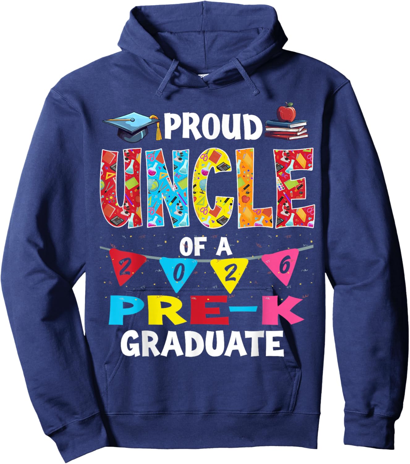 Proud Uncle of 2026 Pre-K Graduate Mothers Day Graduation Hoodie - Hoodie | Navy