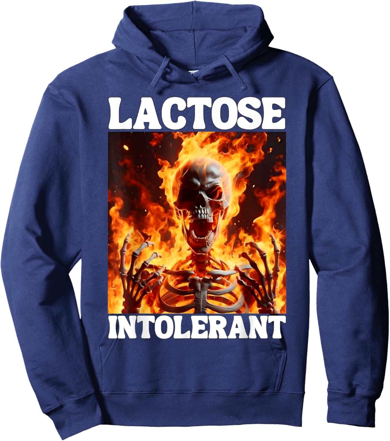 Lactose Intolerant Funny Cringe Hard Skeleton Meme Flames Hoodie - Hoodie | Navy