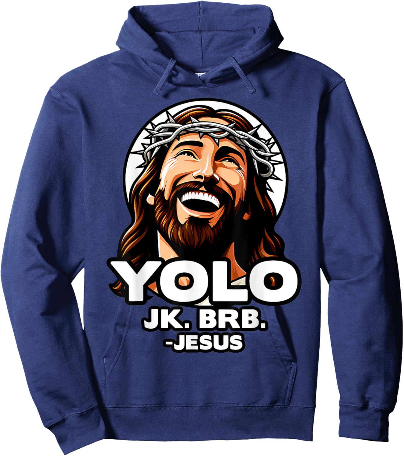 Yolo Jk Brb Jesus Funny Easter Day Ressurection Christians Hoodie - Hoodie | Navy