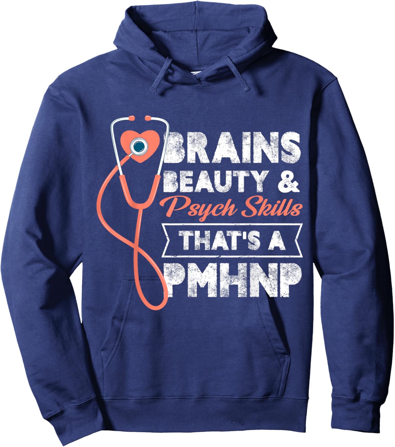 Brains Beauty And Psych Skills That's A Pmhnp Psych Nurse Hoodie - Hoodie | Navy