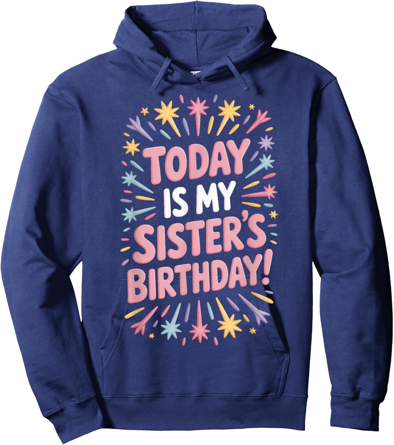 Today is My Sister's Birthday Party Matching Family Hoodie - Hoodie | Navy