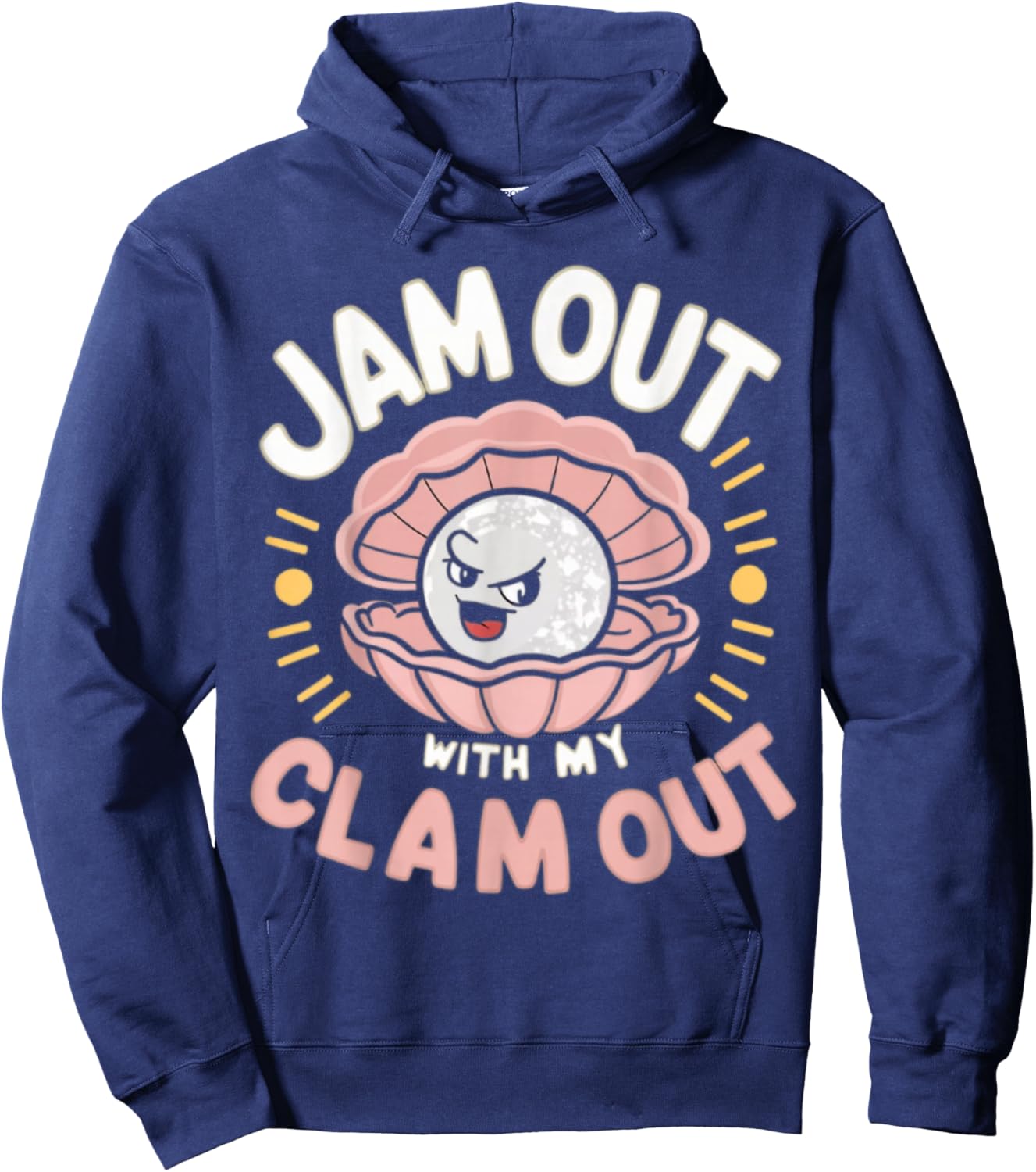Jam Out With My Clam Out - Funny Party Club Design Hoodie - Hoodie | Navy