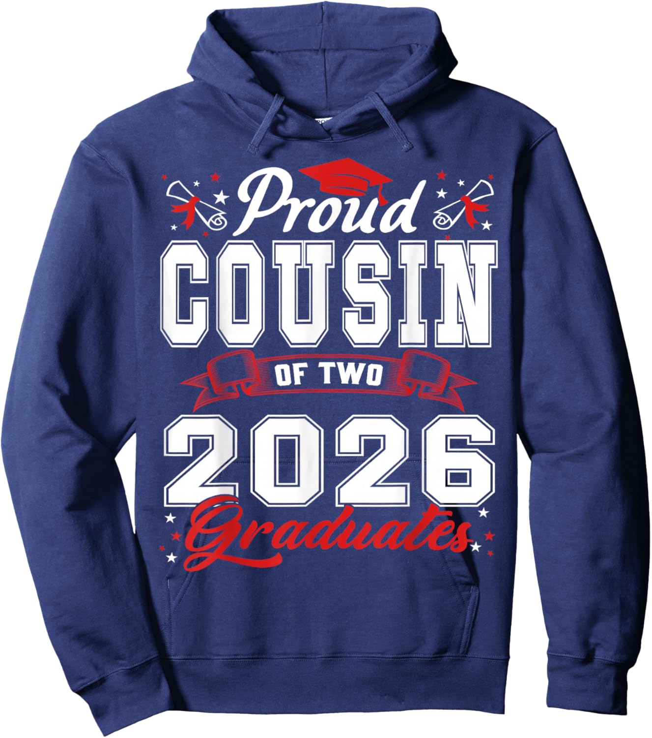 Proud Cousin of Two Class of 2026 Graduates Twins Graduation Hoodie - Hoodie | Navy
