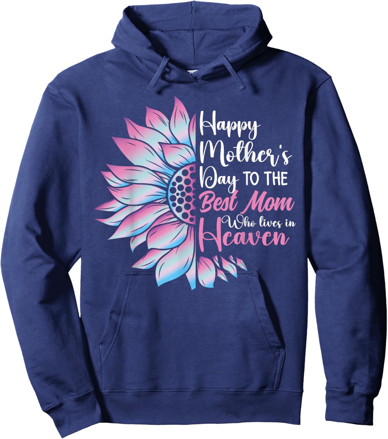 Happy mother's day to the best mom who lives in heaven Hoodie - Hoodie | Navy