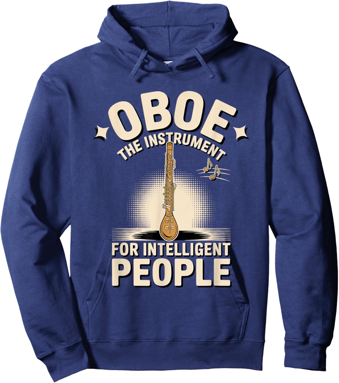 Oboe The Instrument for Intelligent People Woodwind Hoodie - Hoodie | Navy