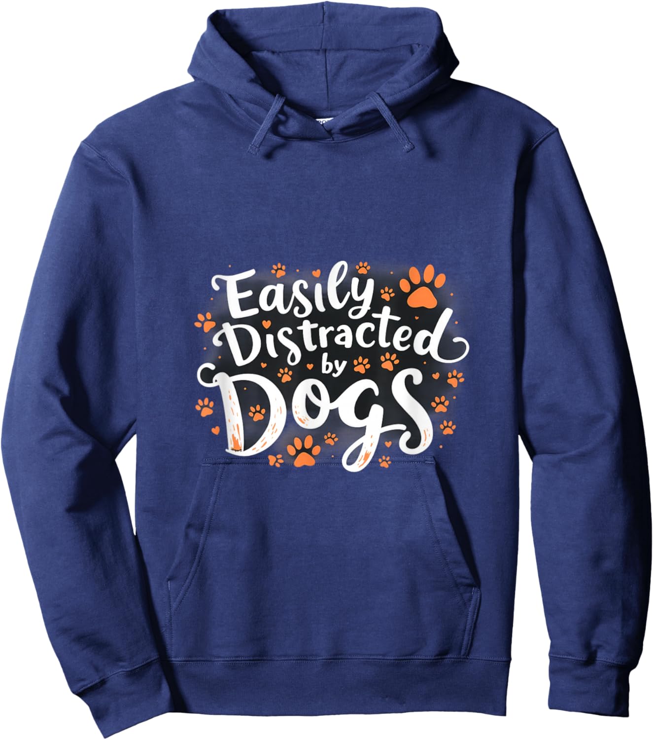 Easily Distracted By Dogs Funny Statement Hoodie - Hoodie | Navy
