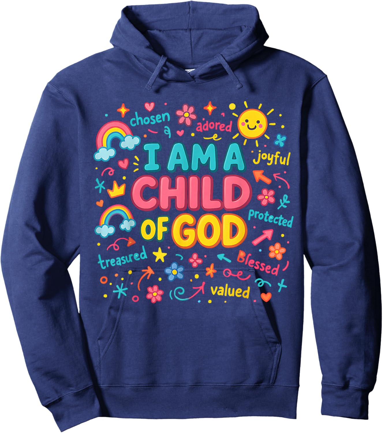 I Am A Child Of God, A Colorful Worship Christian Faith Hoodie - Hoodie | Navy