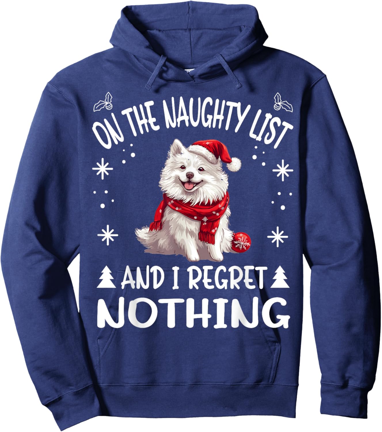 Cute American Eskimo Dog Christmas On The Naughty List and I Hoodie - Hoodie | Navy