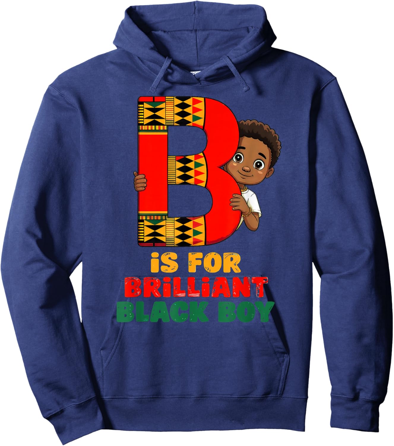 B is for Brilliant Black Boy Kid Black History Month Hoodie - Hoodie | Navy