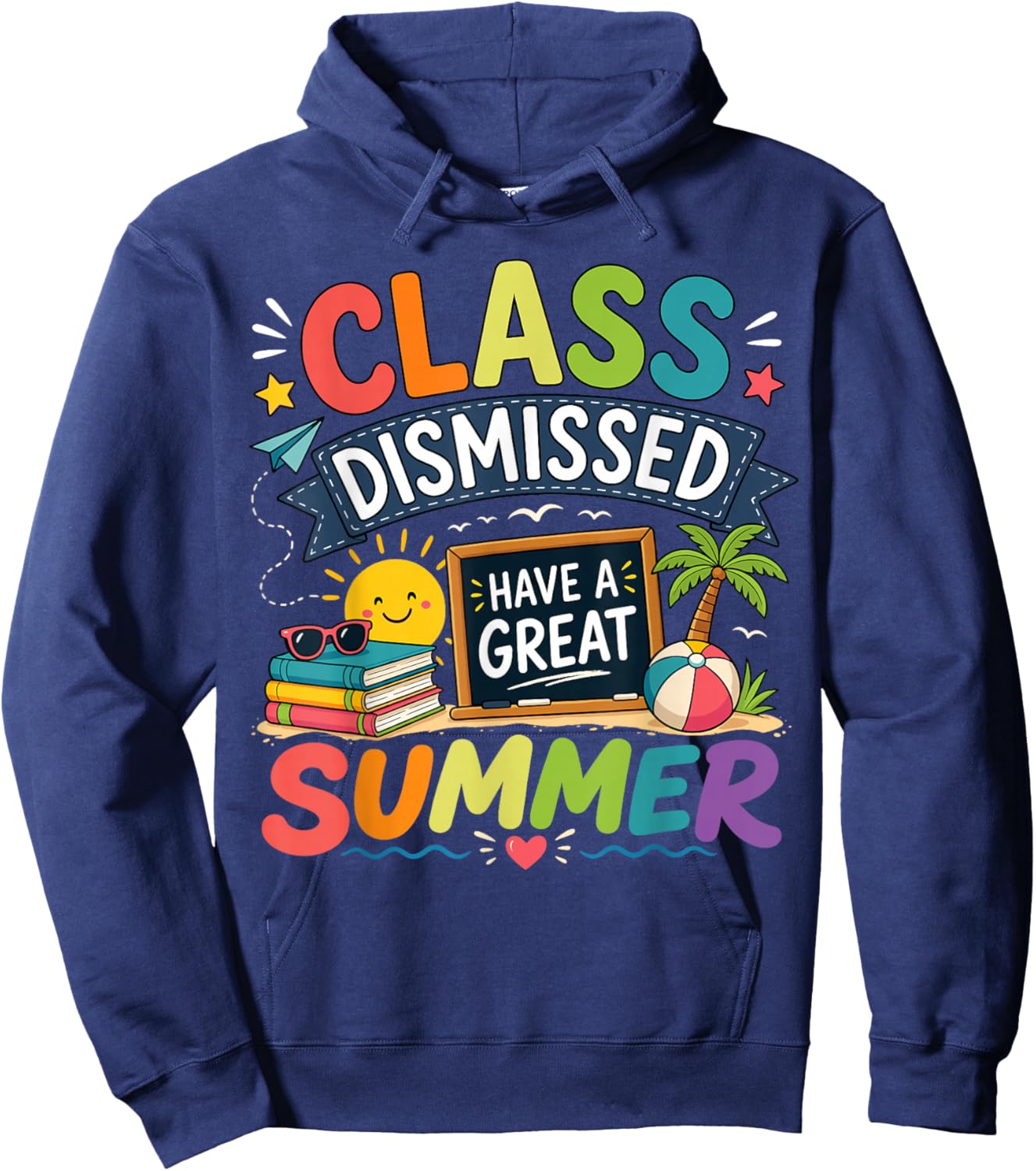 Class Dismissed Funny Summer Last Day of School Teacher Hoodie - Hoodie | Navy
