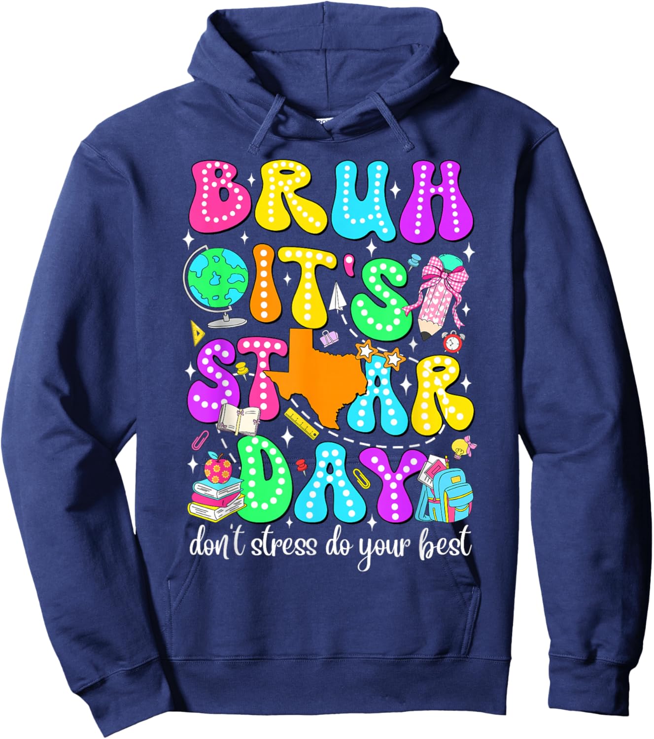 Bruh It's Staar Day Testing Day Exam Teachers State Test Kid Hoodie - Hoodie | Navy