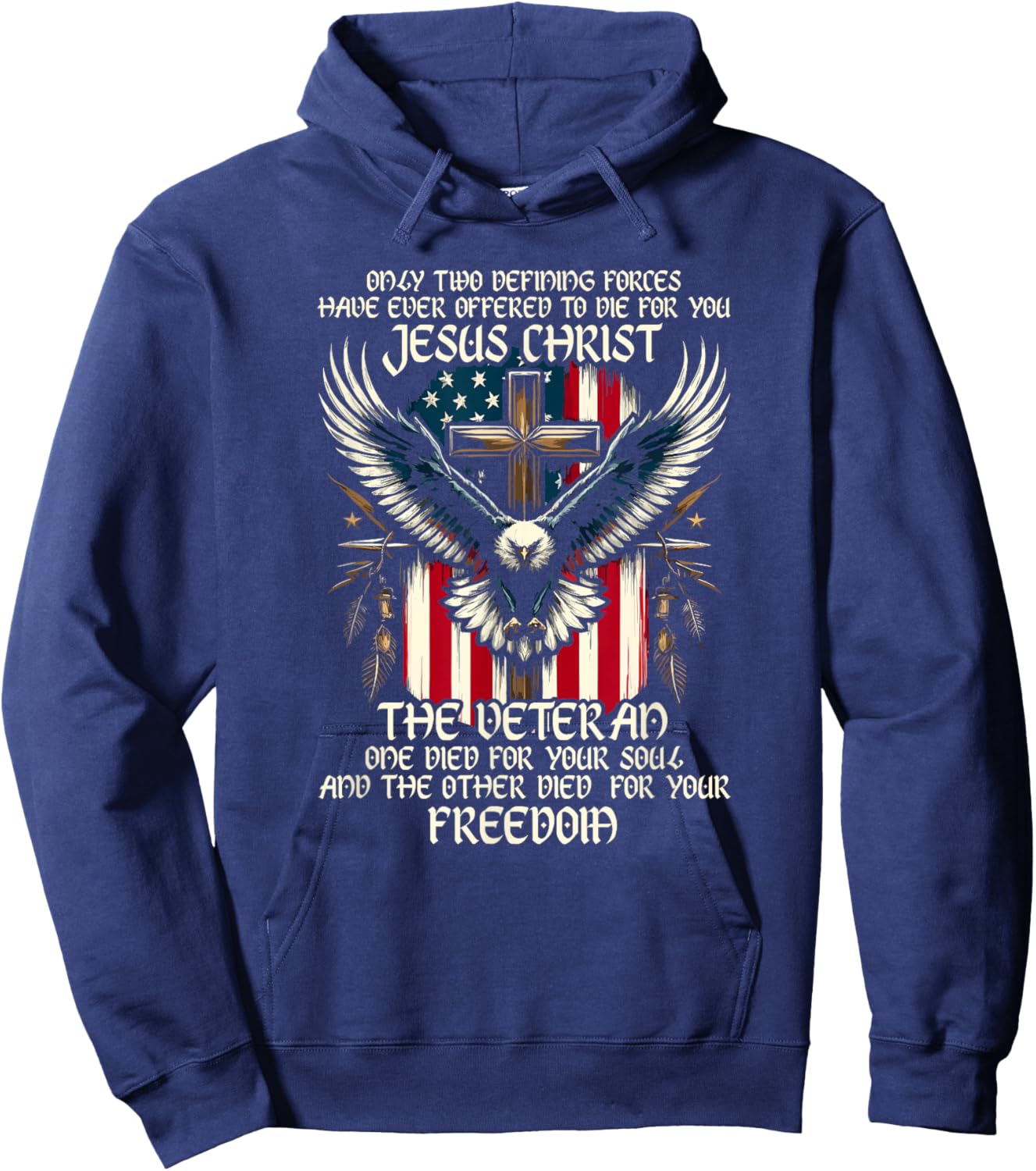 Only Two Defining Forces Have Ever Offered To Die For You Hoodie - Hoodie | Navy