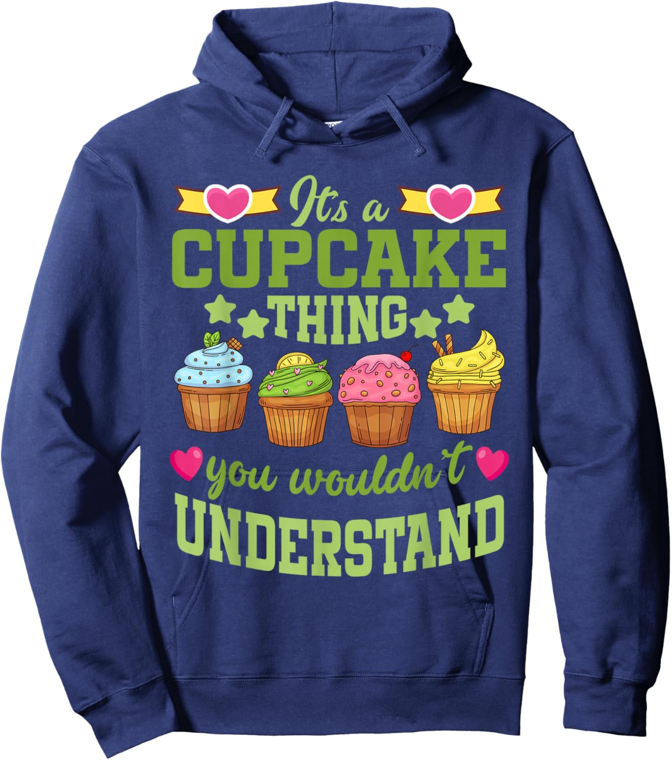 Dessert Lover | Cupcake Lover It's A Cupcake | Thing Baking Hoodie - Hoodie | Navy