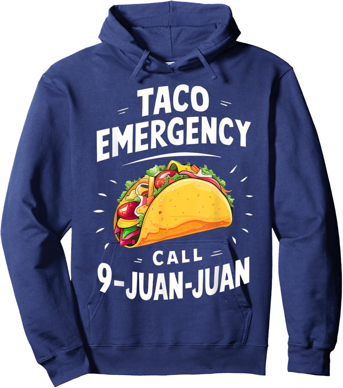 Taco Emergency Call 9 Juan Juan Funny Cinco de Mayo Men Hoodie - Hoodie | Navy