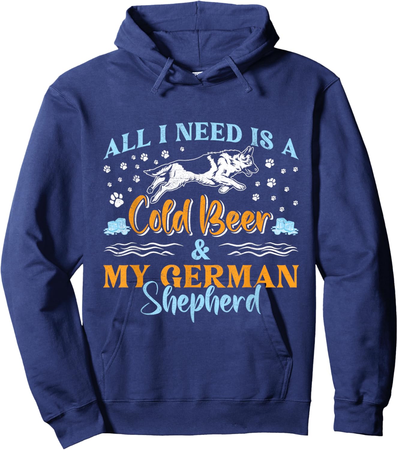 German Shepherd ALL I WANT IS COLD BEER Funny Men's Hoodie - Hoodie | Navy