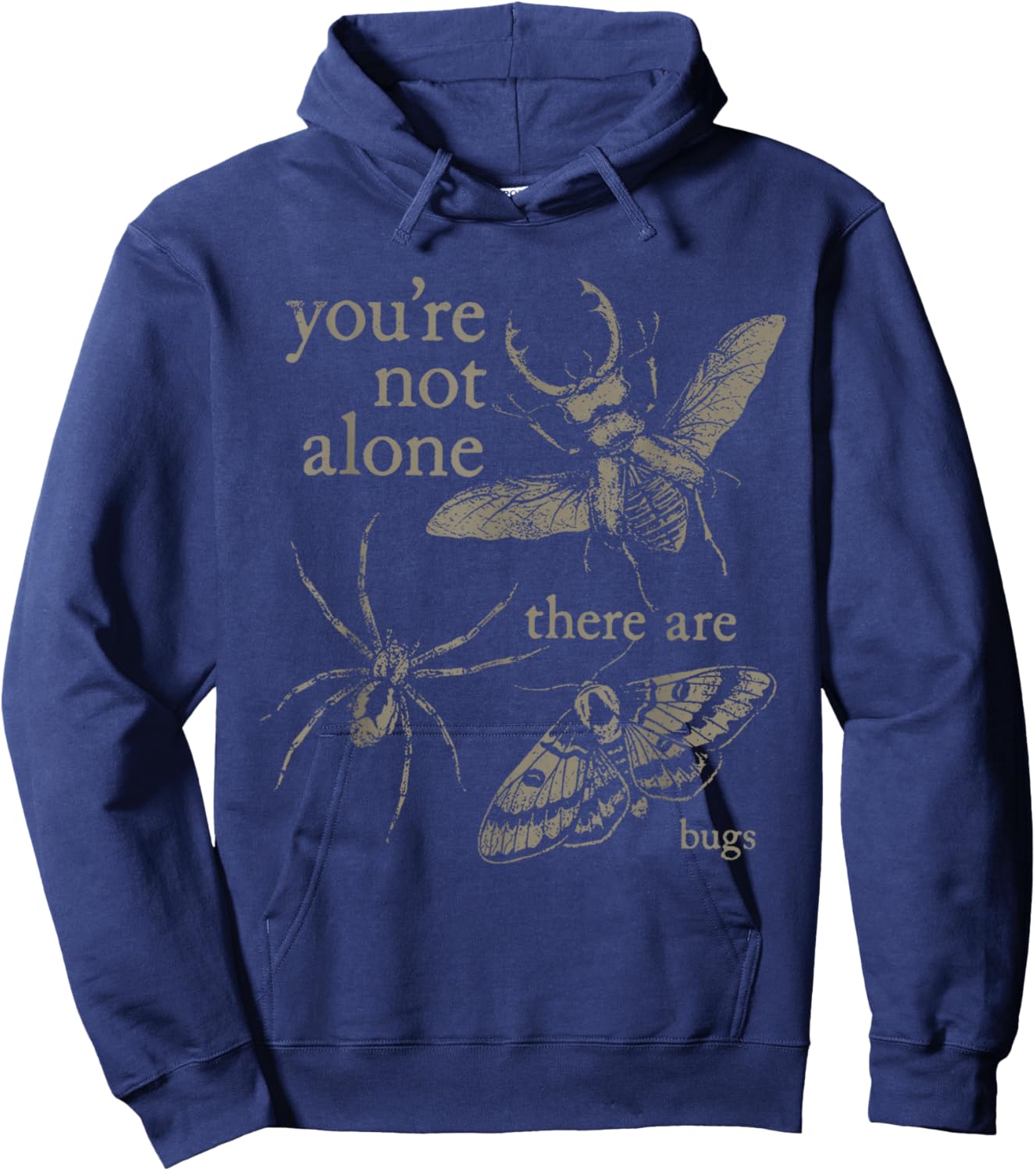 You're Not Alone There are Bugs Creepy Insect Humor Vintage Hoodie - Hoodie | Navy