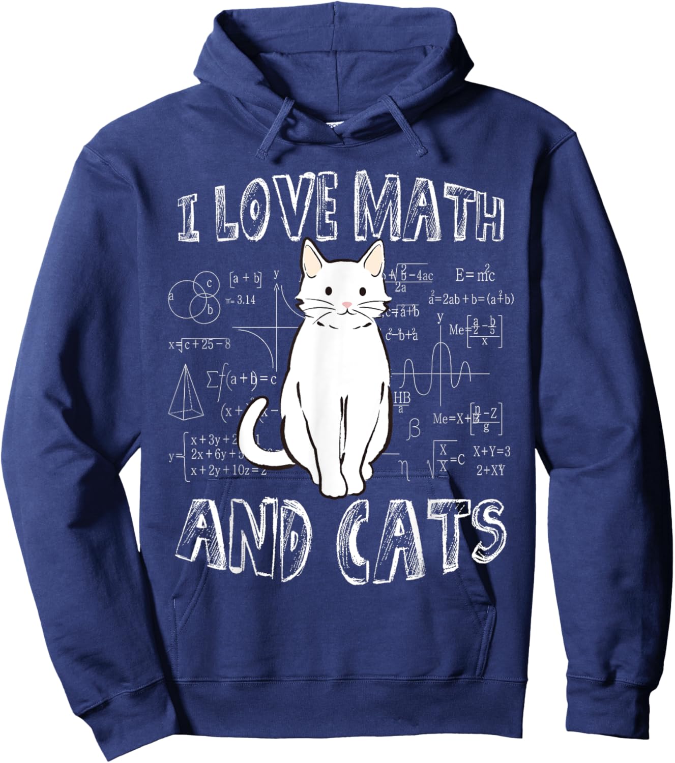 I Love Math And Cats Cute Funny Pet Lover Teacher Student Hoodie - Hoodie | Navy