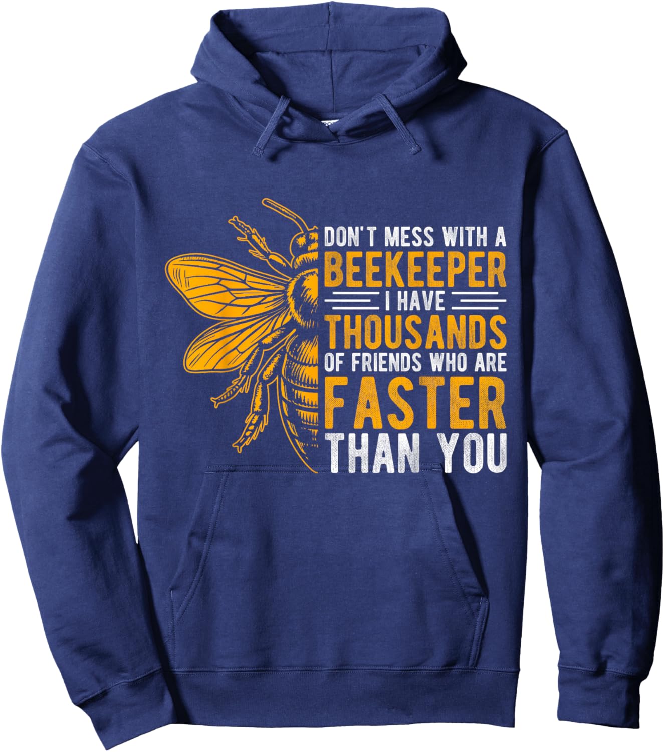 DON'T MESS WITH A BEEKEEPER I HAVE THOUSANDS Bee Animals Hoodie - Hoodie | Navy