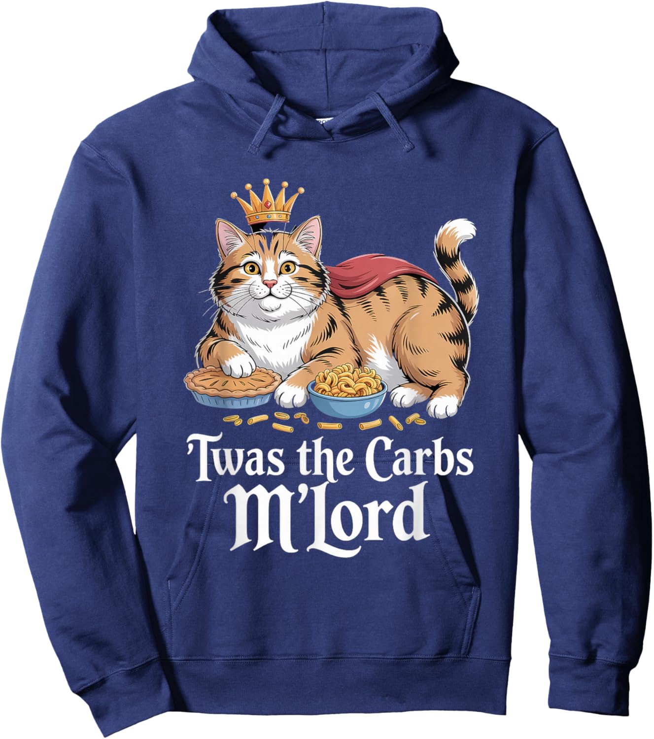 TWAS The Carbs, M'Lord Funny Cat Lover's Meme Hoodie - Hoodie | Navy