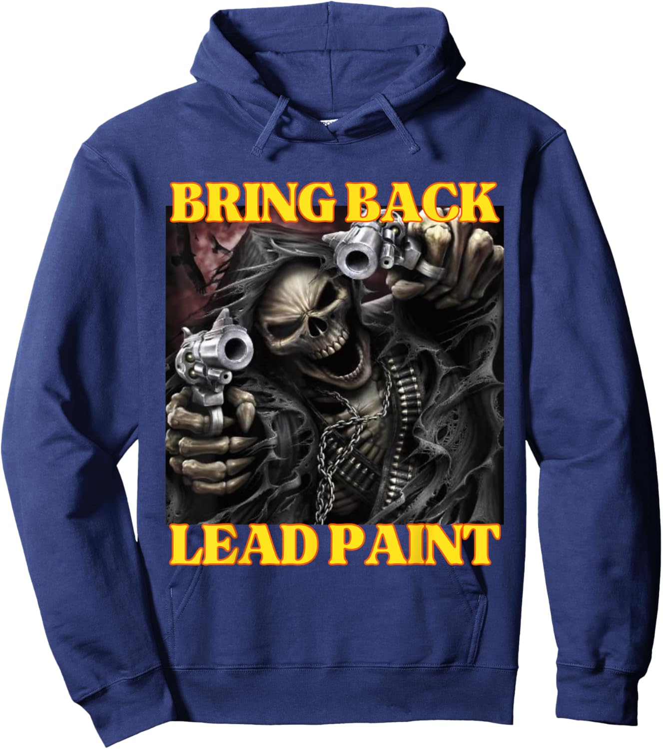 Bring Back Lead Paint Funny Cringe Hard Skeleton Meme Hoodie - Hoodie | Navy