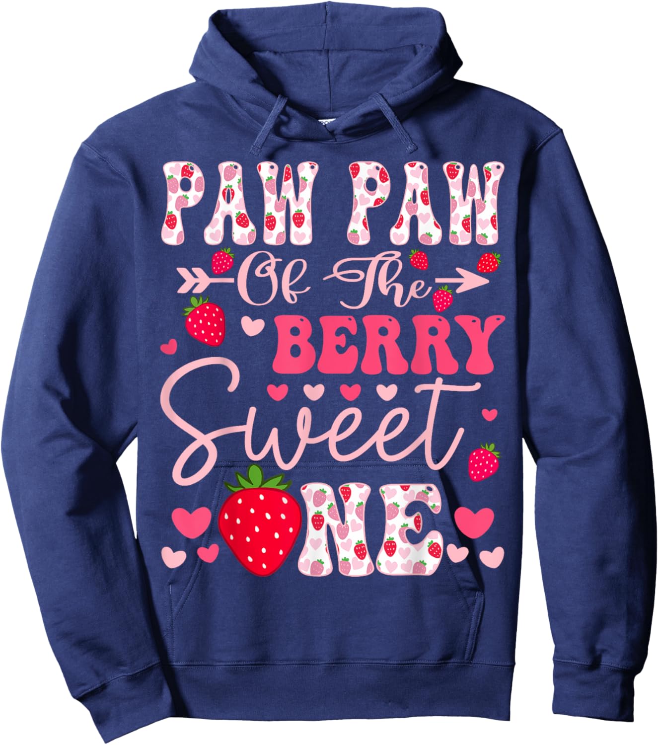 Paw Paw Of The Berry Sweet One Strawberry 1St Birthday Hoodie - Hoodie | Navy