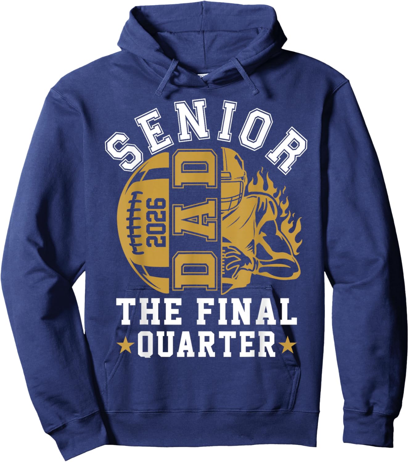 Senior Football Dad Father The Final Quarter 2026 Game Day Hoodie - Hoodie | Navy