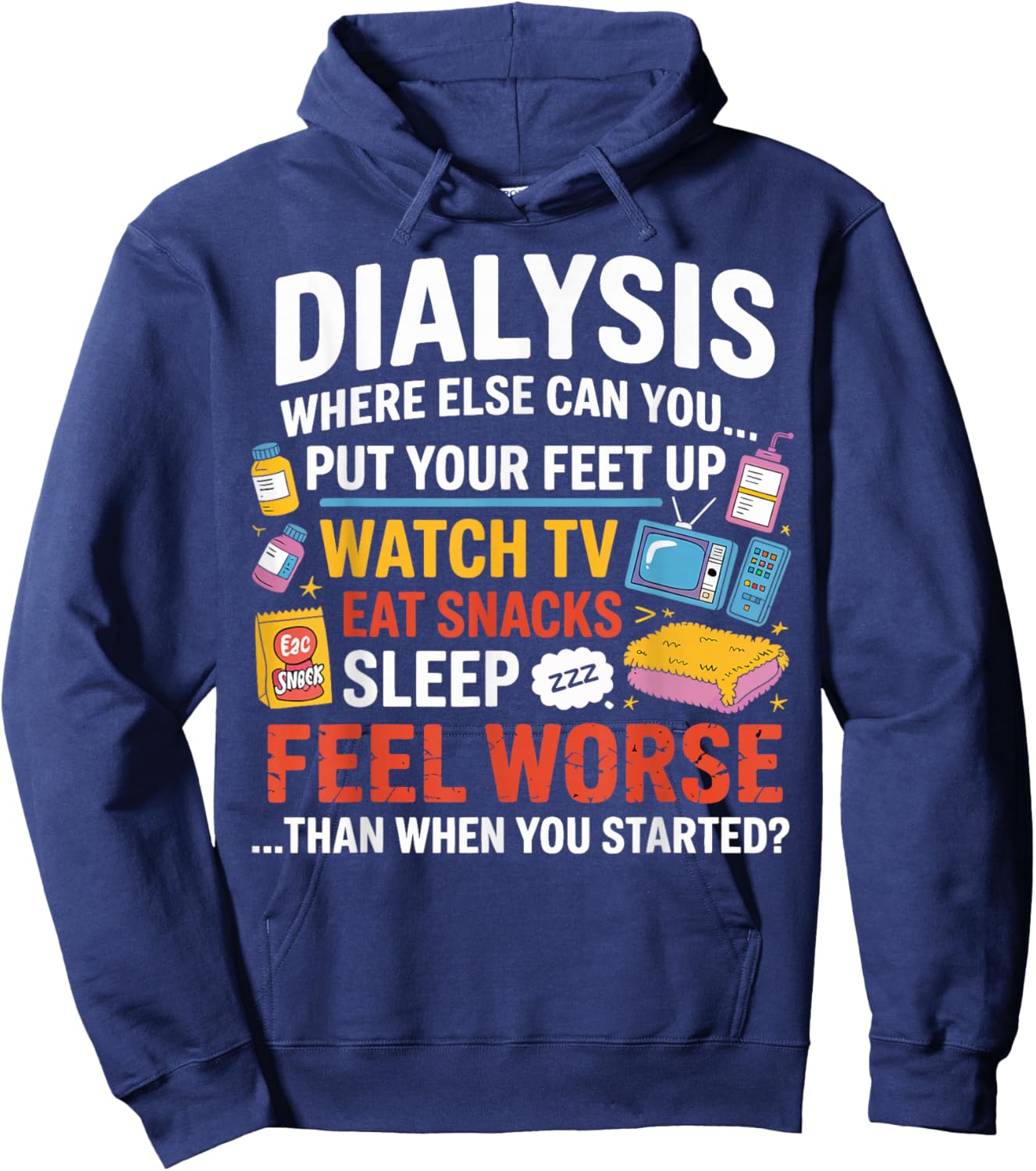 Funny Dialysis Humor Dialysis Patient Gifts Women Hoodie - Hoodie | Navy