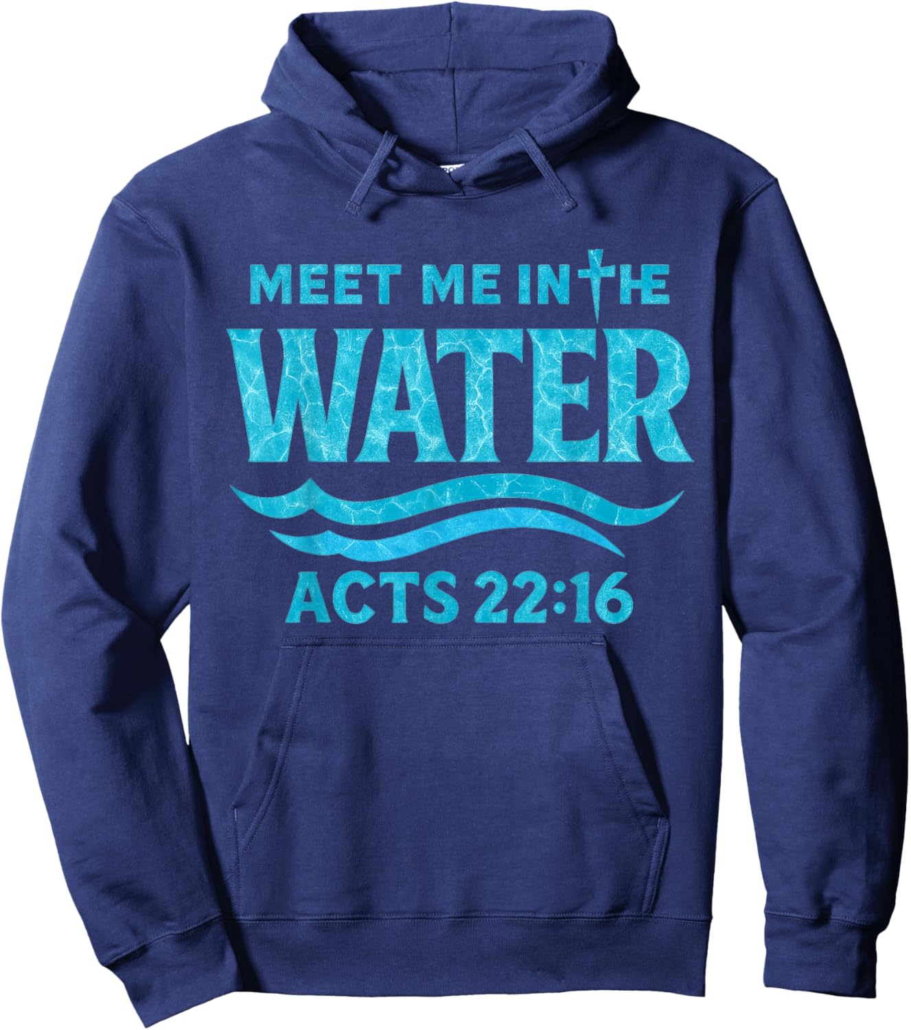 Meet Me in The Water Bible Verse Jesus God Funny Quote Hoodie - Hoodie | Navy