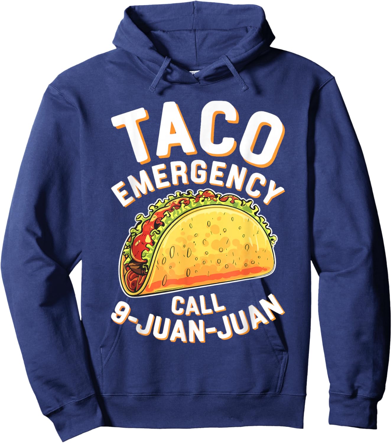 Taco Emergency Call 9 Juan Juan Shirt Funny Cinco de Mayo Hoodie - Hoodie | Navy