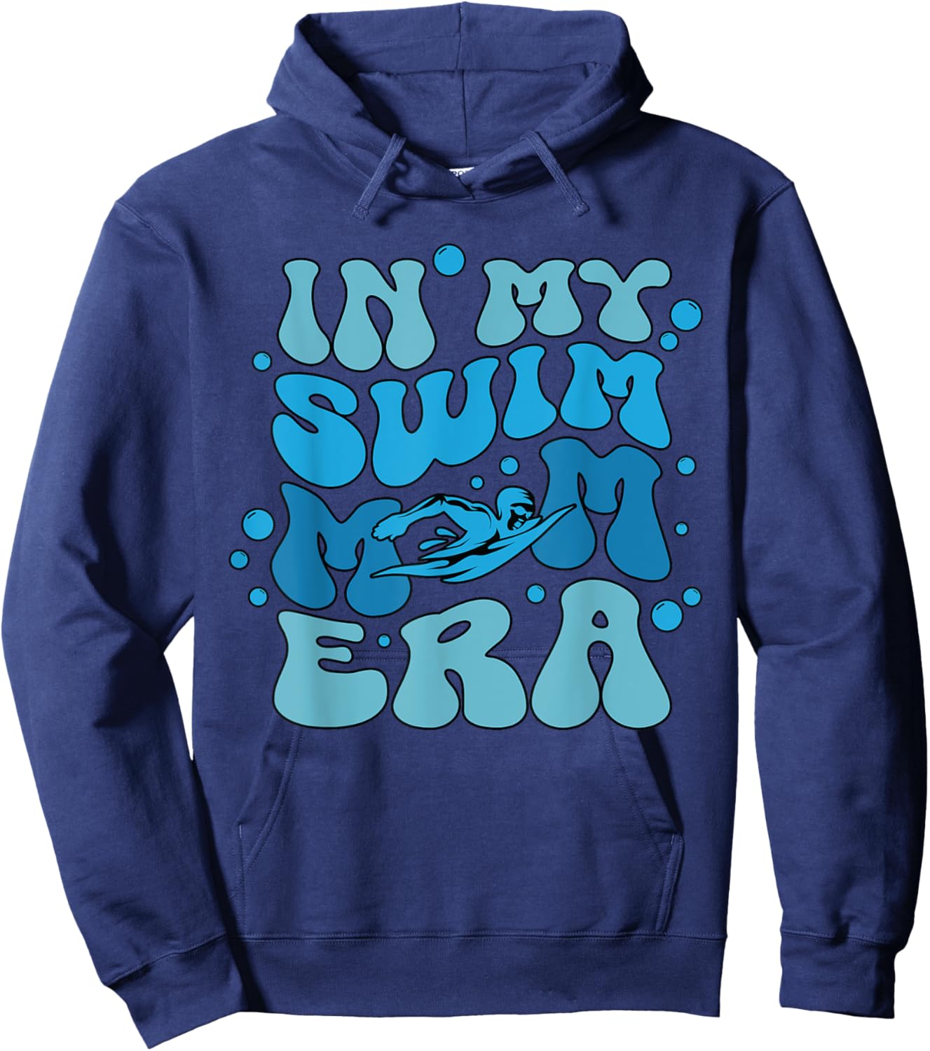 In My Swim Mom Era Mother's Day Funny Sports Mama Hoodie - Hoodie | Navy