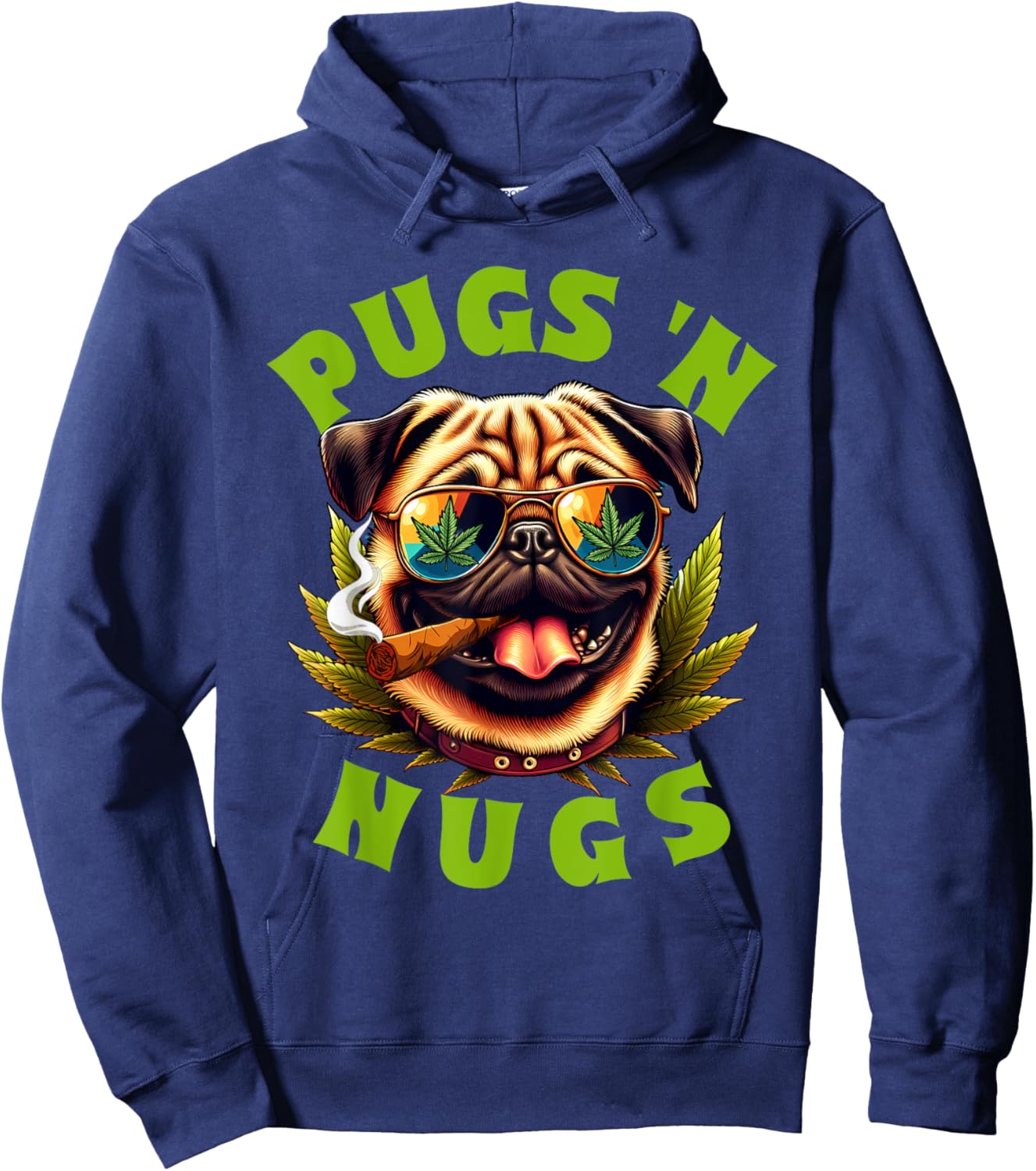 Cannabis Weed Lover Pug Mom Pug Owner 420 Pugs 'n Nugs Hoodie - Hoodie | Navy