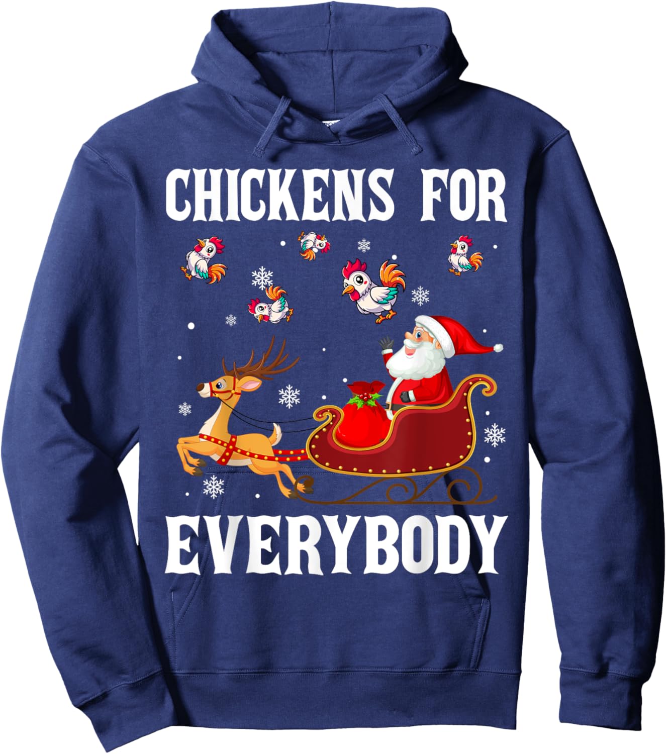 Chickens For Everybody Christmas Santa Claus Chicken Xmas Hoodie - Hoodie | Navy