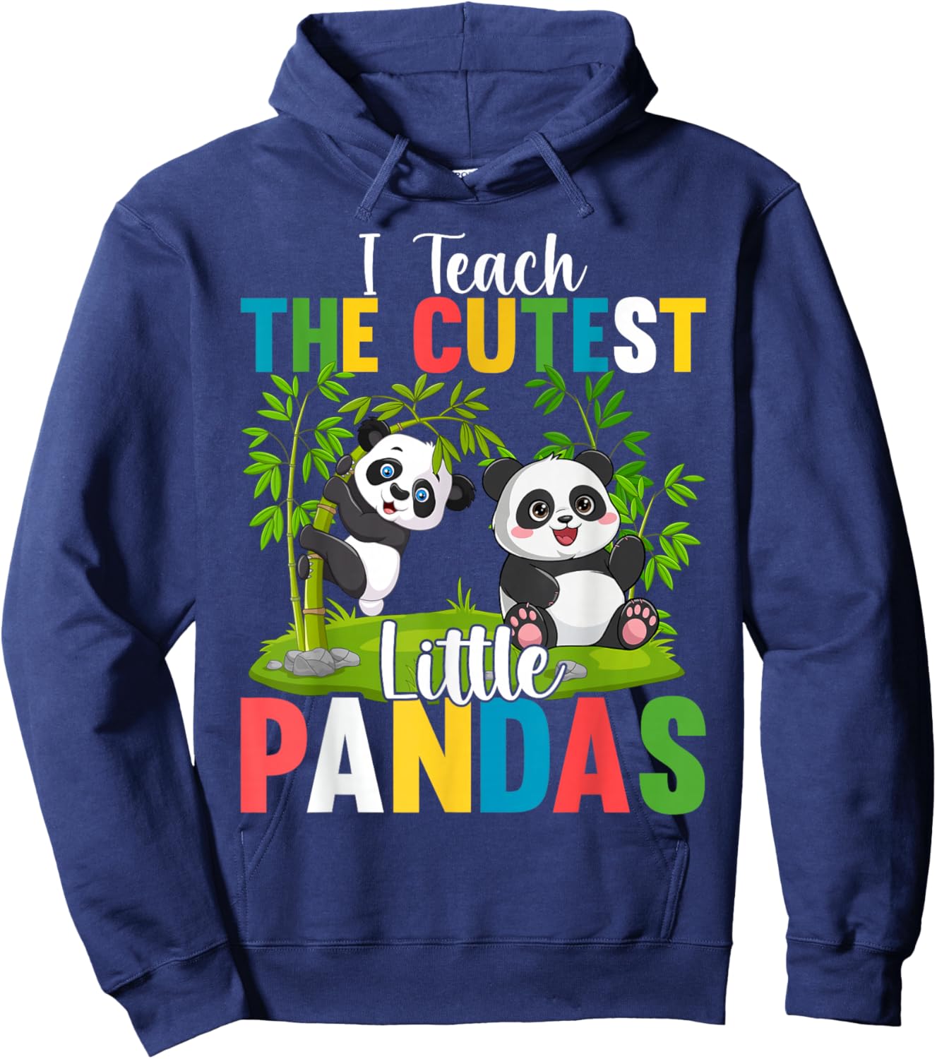 I Teach the Cutest Little Pandas Teacher Teaching Hoodie - Hoodie | Navy