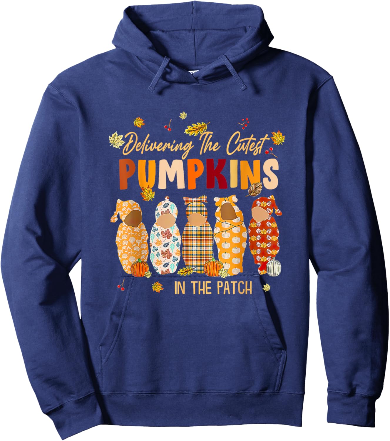 L&D Nurse Delivering The Cutest Pumpkins In The Patch Hoodie - Hoodie | Navy