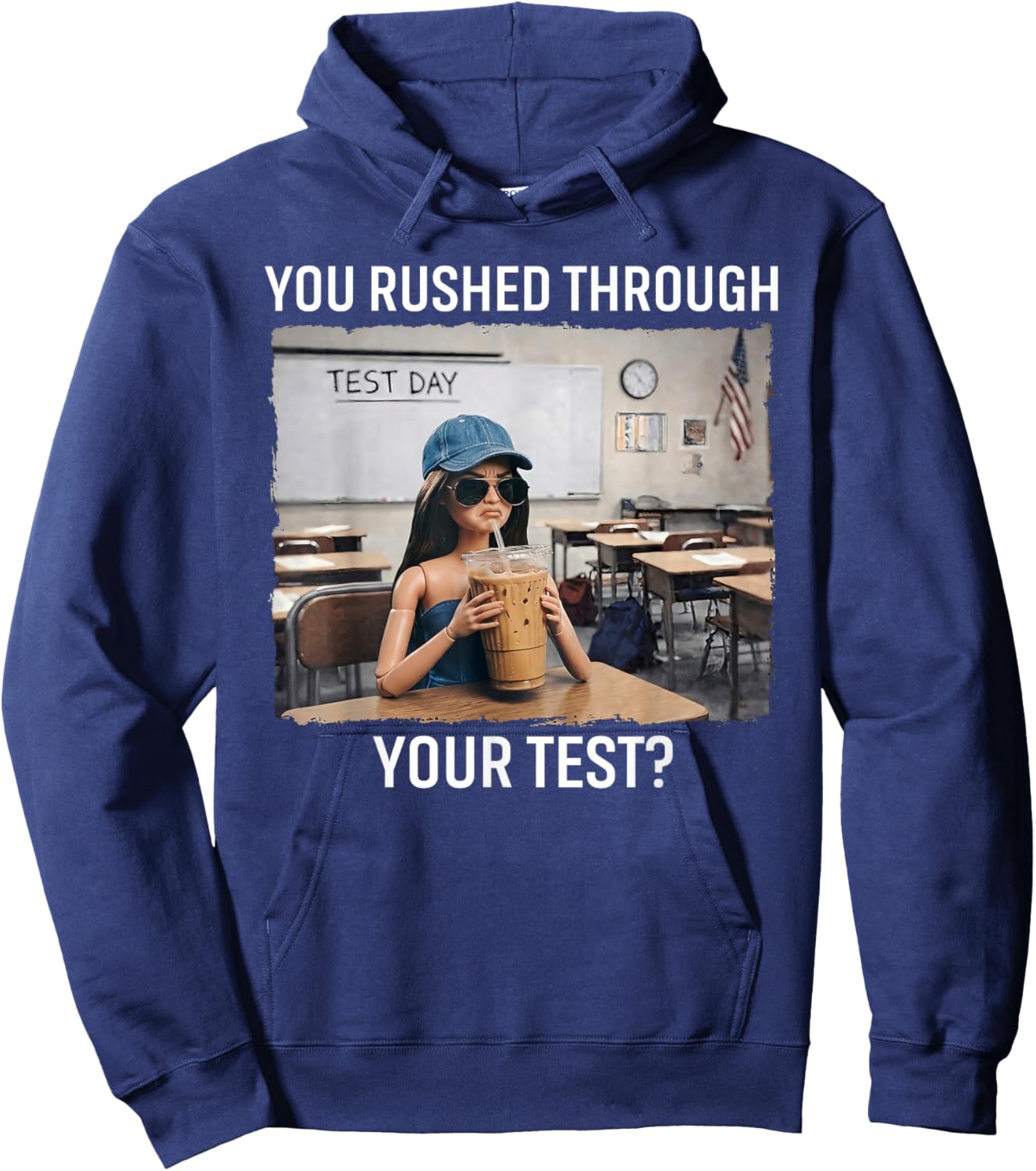 You Rushed Through Your Test Funny Test Day Meme Girl Hoodie - Hoodie | Navy
